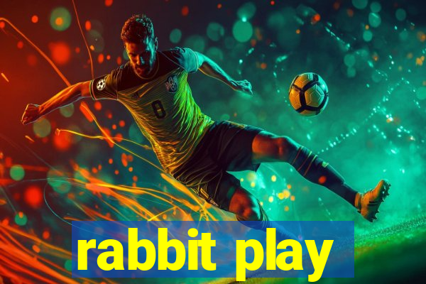 rabbit play